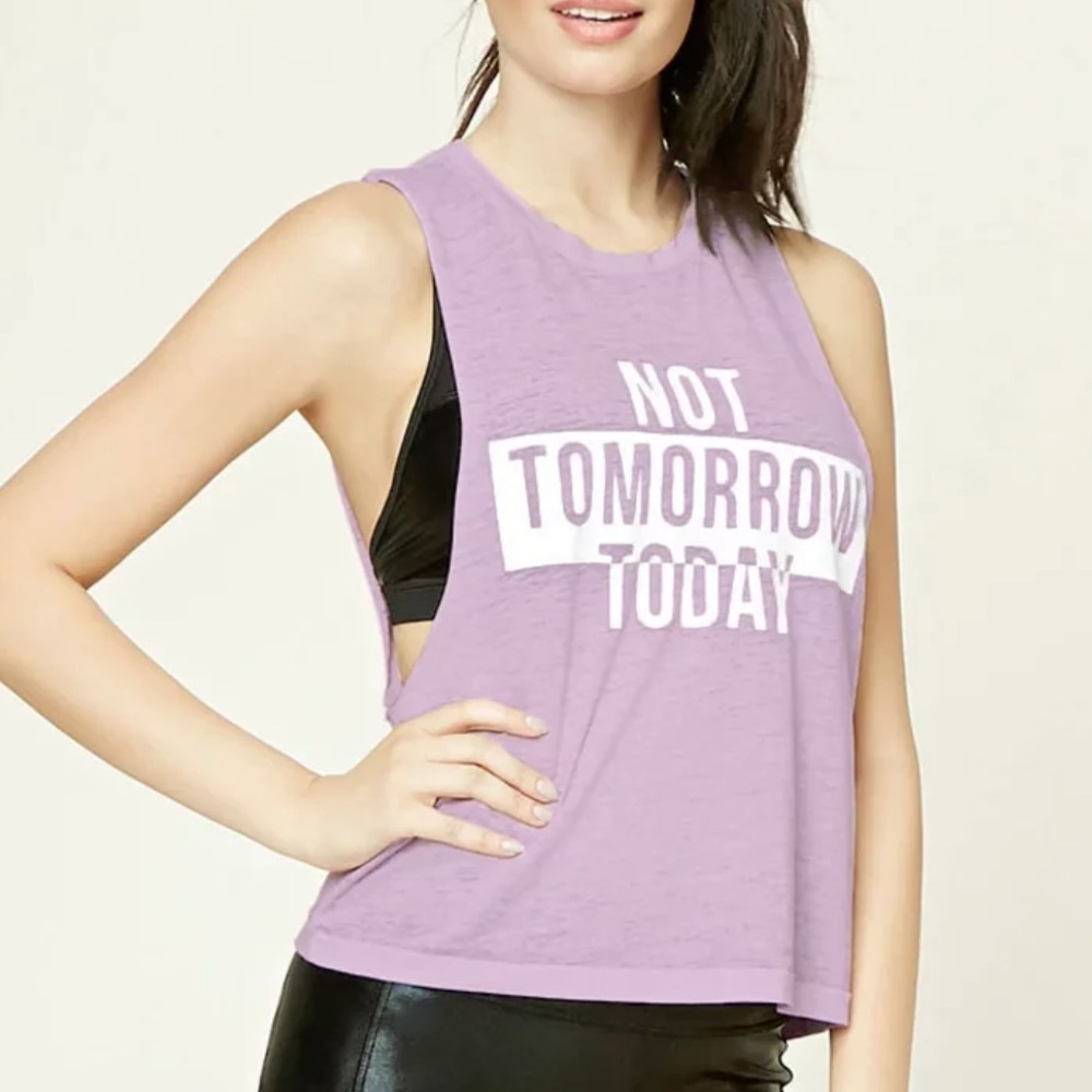 Forever 21 Purple Muscle Tank “Not Tomorrow Today” Graphic Top NWOT S